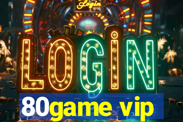 80game vip